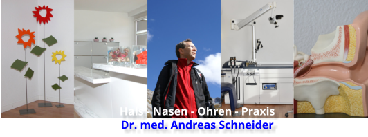 Hals - Nasen - Ohren - Praxis Dr. med. Andreas Schneider